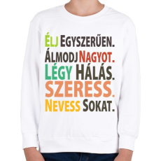 PRINTFASHION Motiváció - Gyerek pulóver - Fehér