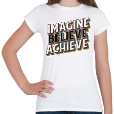 PRINTFASHION Motivációs póló - Női póló - Fehér női póló