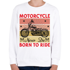 PRINTFASHION Motorcycle Never Die Born To Ride Red - Gyerek pulóver - Fehér