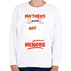 PRINTFASHION Motoros vagyok olyan mint más normális ember csak sokkal menőbb - Gyerek pulóver - Fehér