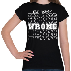 PRINTFASHION Mr never wrong páros 2 - Női póló - Fekete