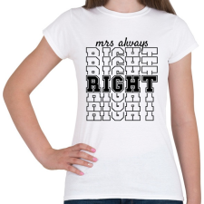 PRINTFASHION Mrs always right páros 1 - Női póló - Fehér női póló