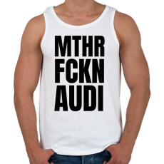 PRINTFASHION Mthr fckn Audi póló - Férfi atléta - Fehér