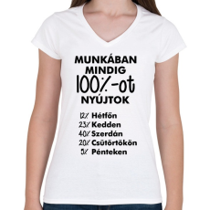 PRINTFASHION Munkában mindig 100%-ot nyújtok - Női V-nyakú póló - Fehér