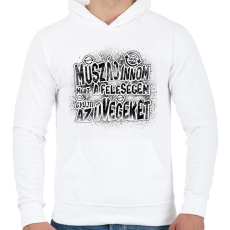 PRINTFASHION Muszáj innom mert a feleségem gyűjti az üvegeket - Fekete - Férfi kapucnis pulóver - Fehér