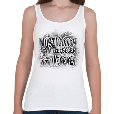 PRINTFASHION Muszáj innom mert a feleségem gyűjti az üvegeket - Fekete - Női atléta - Fehér