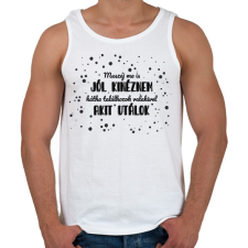 PRINTFASHION Muszáj ma is jól kinéznem - Férfi atléta - Fehér atléta, trikó