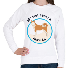 PRINTFASHION My best friend - Akita Inu - Női pulóver - Fehér