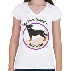 PRINTFASHION My best friend - Rottwiler - Női V-nyakú póló - Fehér