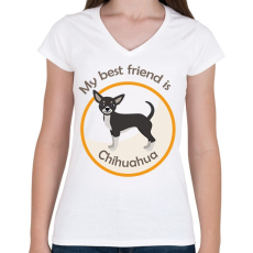 PRINTFASHION My best frined - Chihuahua - Női V-nyakú póló - Fehér