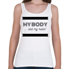 PRINTFASHION My body and my rules - Női atléta - Fehér női trikó