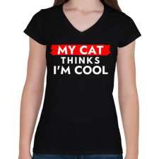 PRINTFASHION My cat thinks I'm Cool - Női V-nyakú póló - Fekete női póló