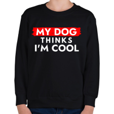 PRINTFASHION My dog thinks I'm Cool - Gyerek pulóver - Fekete gyerek pulóver, kardigán