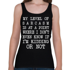 PRINTFASHION My level of sarcasm - White - Női atléta - Fekete