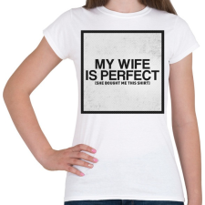 PRINTFASHION My wife - Női póló - Fehér női póló