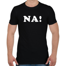 PRINTFASHION NA - Férfi póló - Fekete