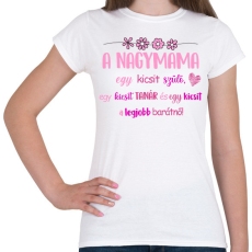 PRINTFASHION Nagymama legjobb barátnő - Női póló - Fehér