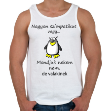 PRINTFASHION Nagyon szimpatikus vagy - Férfi atléta - Fehér atléta, trikó