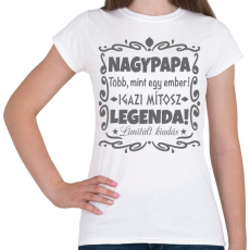 PRINTFASHION Nagypapa legenda - Női póló - Fehér