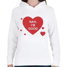 PRINTFASHION Nah I'm good - Női kapucnis pulóver - Fehér női pulóver, kardigán