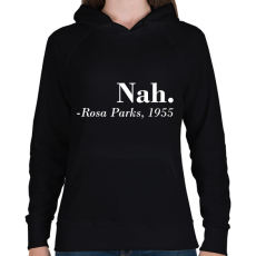 PRINTFASHION Nah - Rosa Parks - Női kapucnis pulóver - Fekete