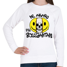 PRINTFASHION Ne akarj - Női pulóver - Fehér