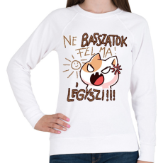 PRINTFASHION Ne basszatok fel ma! Légyszi! - Női pulóver - Fehér