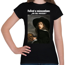 PRINTFASHION Ne érj hozzá! - Női póló - Fekete női póló