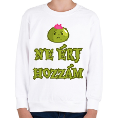 PRINTFASHION Ne érj hozzám - Gyerek pulóver - Fehér