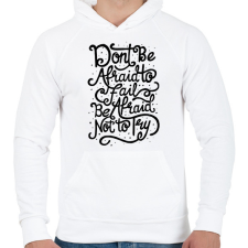 PRINTFASHION Ne félj! - Férfi kapucnis pulóver - Fehér férfi pulóver, kardigán