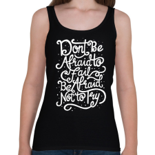 PRINTFASHION Ne félj! - Női atléta - Fekete női trikó