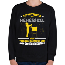 PRINTFASHION Ne kötekedj egy méhésszel - Gyerek pulóver - Fekete gyerek pulóver, kardigán