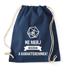 PRINTFASHION Ne merj beszólni a karakteremnek! - Sportzsák, Tornazsák - Sötétkék tornazsák