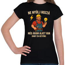 PRINTFASHION ne nyúlhozzá - Női póló - Fekete női póló