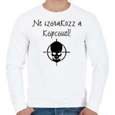 PRINTFASHION ne szórakozz a köpcössel - Férfi pulóver - Fehér