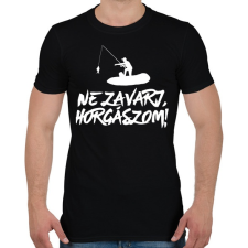 PRINTFASHION Ne zavarj horgászom  - Férfi póló - Fekete férfi póló