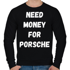 PRINTFASHION NEED MONEY FOR PORSCHE - Férfi pulóver - Fekete