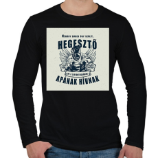 PRINTFASHION Néhány ember úgy szólít, hegesztő - Férfi hosszú ujjú póló - Fekete