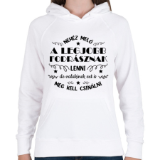 PRINTFASHION Nehéz meló a legjobb fodrásznak lenni - Női kapucnis pulóver - Fehér női pulóver, kardigán