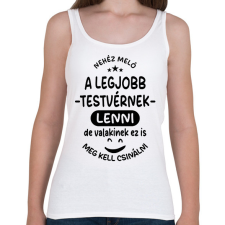 PRINTFASHION Nehéz meló a legjobb testvérnek lenni fekete - Női atléta - Fehér női trikó