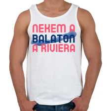 PRINTFASHION NEKEM A BALATON A RIVIÉRA 2 - Férfi atléta - Fehér atléta, trikó