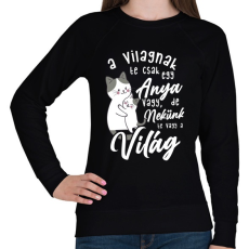 PRINTFASHION Nekünk te vagy a világ lght - Női pulóver - Fekete
