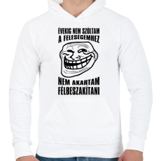 PRINTFASHION Nem akartam félbeszakítani... - Férfi kapucnis pulóver - Fehér