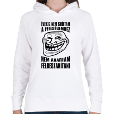 PRINTFASHION Nem akartam félbeszakítani... - Női kapucnis pulóver - Fehér női pulóver, kardigán