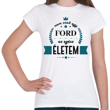 PRINTFASHION Nem csak egy Ford - Női póló - Fehér női póló