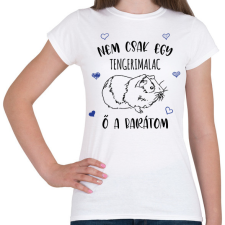 PRINTFASHION Nem csak  egy tengerimalac - Női póló - Fehér női póló