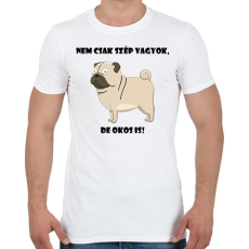 PRINTFASHION Nem csak szép vagyok - Férfi póló - Fehér