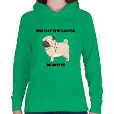 PRINTFASHION Nem csak szép vagyok - Női kapucnis pulóver - Zöld