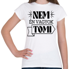 PRINTFASHION Nem én vagyok - Névvel - Női póló - Fehér