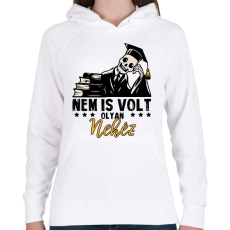 PRINTFASHION Nem is volt olyan nehéz  - Női kapucnis pulóver - Fehér